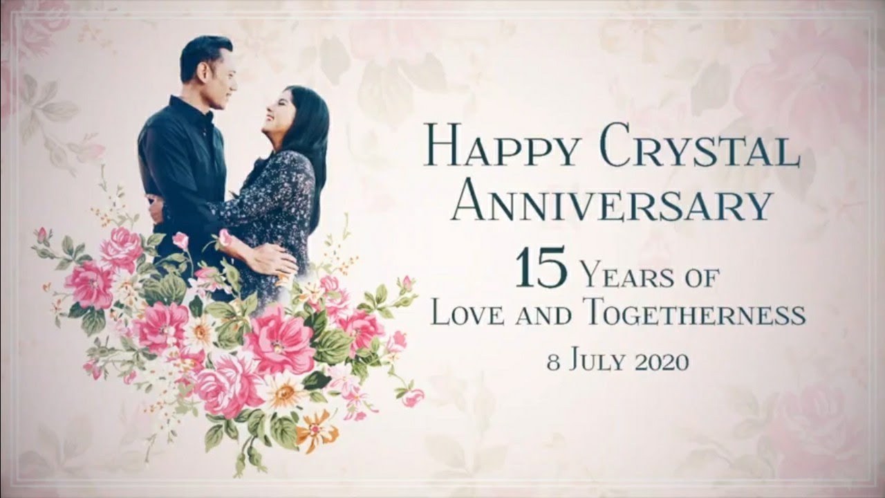 Happy Crystal Anniversary Annisa