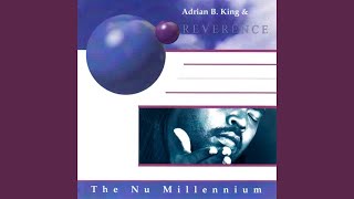 Dance - Adrian B. King & Reverence