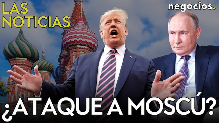 LAS NOTICIAS: Trump pide ataques contra Moscú y San Petersburgo, ¿tomahawk a Ucrania? y China avisa