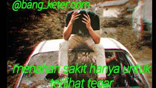 Story WA paling sedih bikin baper habis..
