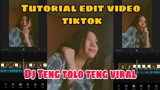 Tutorial edit video tiktok sound Dj teng tolo teng viral