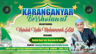 🔴LIVE STREAMING - KARANGANYAR BERSHOLAWAT DALAM RANGKA MAULID NABI MUHAMMAD SAW BERSAMA HABIB AQIL