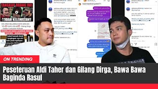 Memanas Aldi Taher Sentil Gilang Dirga‼️ Sindir Podcast Deddy Corbuzier Close The Door