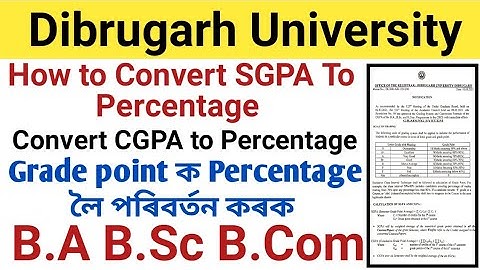 How to Calculate Grade Point to Percentage|Dibrugarh University Grade Point to Percentag CGPA & SGPA