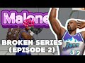Malone Is A Beast! Broken Series Episode 2 | Dunk City Dynasty