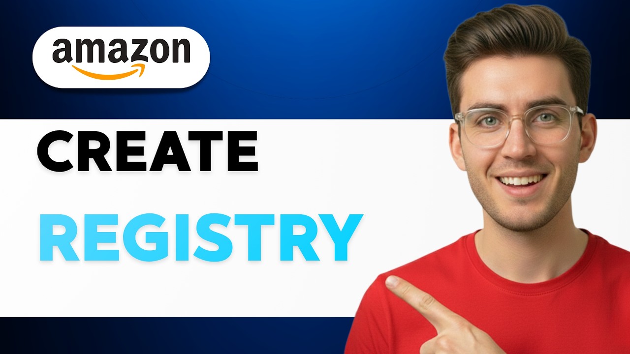 How to Create an Amazon Registry [2026 Full Guide] - YouTube