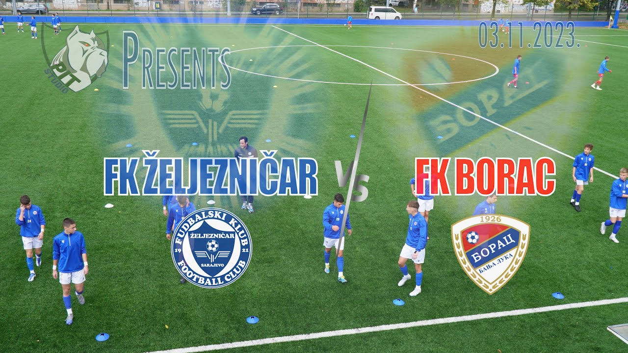 🔥 FK Željezničar vs FK Borac | PLBIH | U15 | Generacija 2009.| XIV Kolo 03.03.'23 🔥