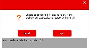 Fix the Droid4x - Unable to boot Droid4X, please re-try. Start machine failed! error code=21