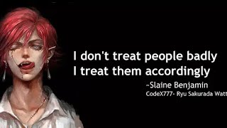 The Dark Sarcastic humour : Best and the most despicable Quotes from Slaine Benjamin.