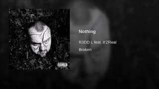 R3Dd L - Nothing Audio