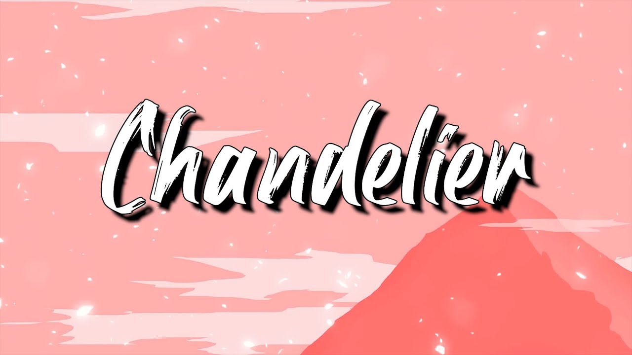 Sia Chandelier Lyrics Sean Paul & AnneMarie,Camila Cabello