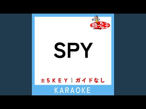 SPY +3Key (原曲歌手:槇原敬之)