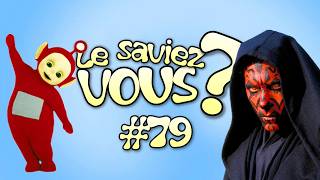 Le Saviez-Vous ? # 79 -  11 Anecdotes Historiques et Insolites !