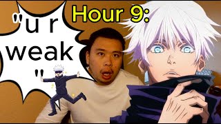 Gojo calls me "weak" for 10 hours.
