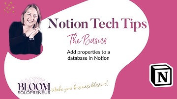 Notion Tips - 9 Add properties to a database in Notion
