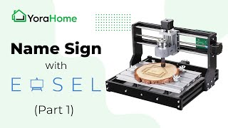 Name Sign With Easel (Part 1)