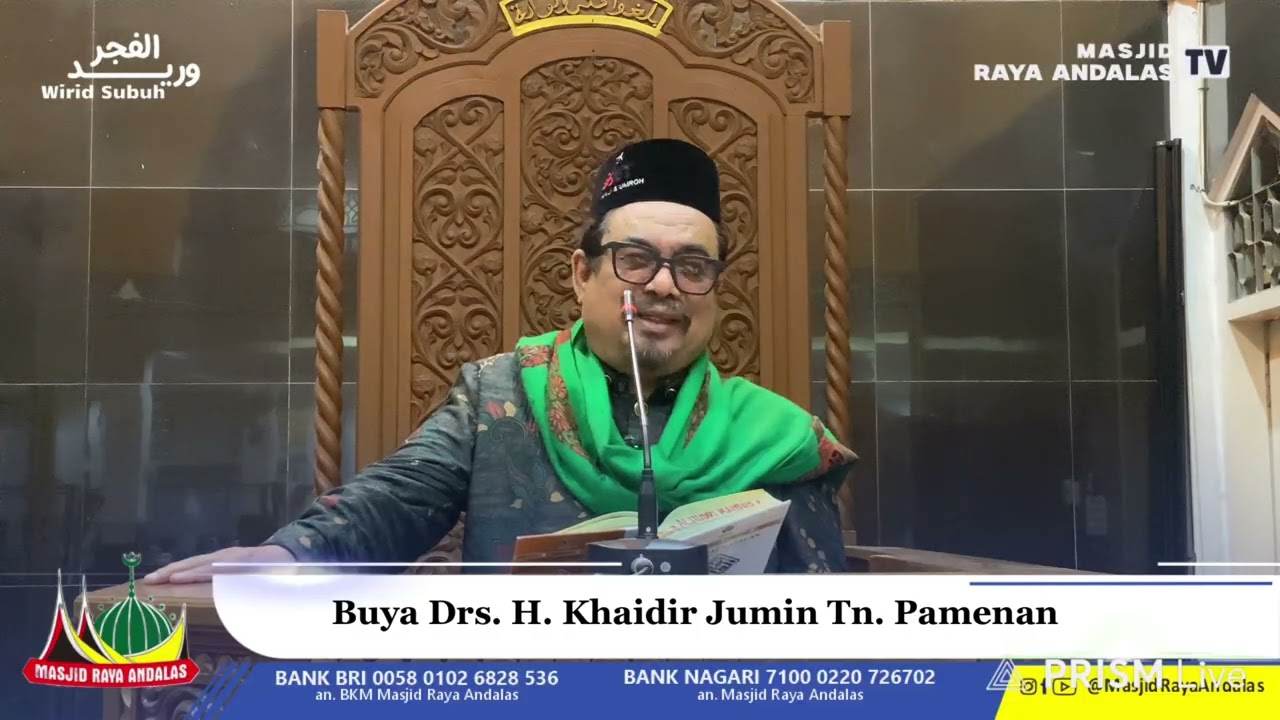 “Menjaga Persatuan Umat & Jama’ah” || Buya Drs. H. Khaidir Jumin Tuanku Pamenan
