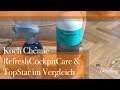 Koch chemie refresh cockpit care  top star vergleich gleicher inhalt