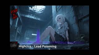 [ExUn-001/V.A.1] Highcice - Lead Poisoning