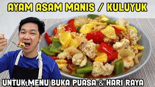 Resep dan Cara Membuat Ayam Asam Manis Pedas | Resep Ayam Kuluyuk. 