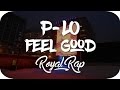 P Lo Feel Good Ft G Eazy mp3
