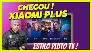 XIAOMI TV PLUS | muito parecido com PLUTO TV | VEJA TOUR COMPLETO!