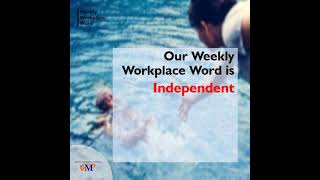Independent | Weekly Workplace Word