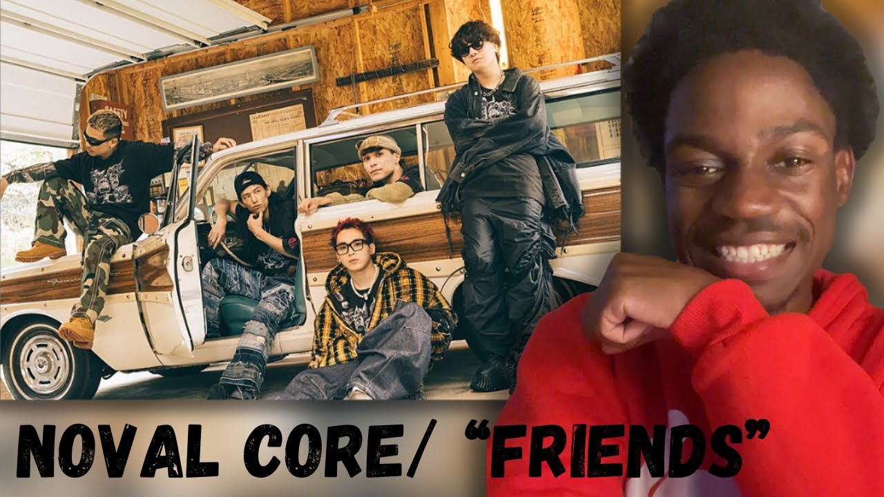 Novel Core / FRIENDS – Music Video | REACTION