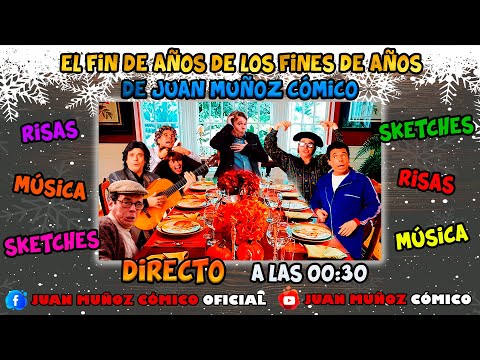 Especial Nochevieja - El Fin De Año De Los Fines De Años | Juan Muñoz Cómico