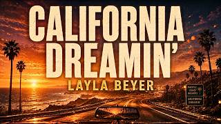 Layla Tucker - California Dreamin' (Lyrics)