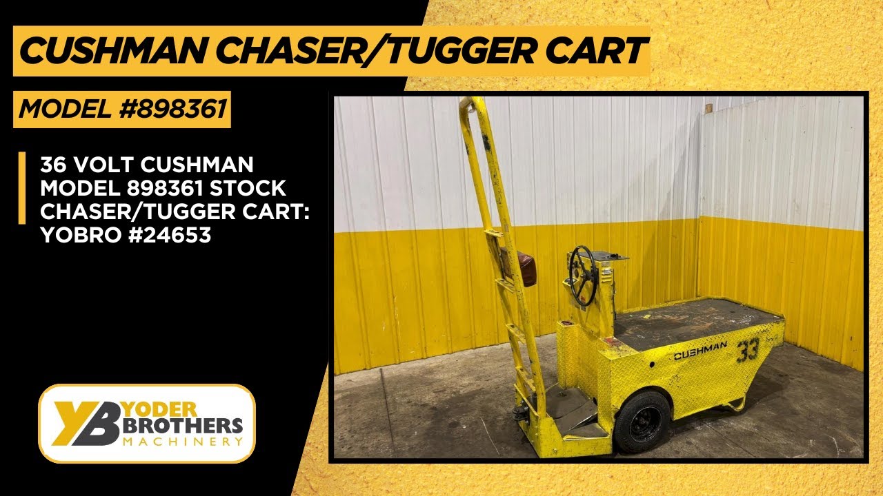 36 VOLT CUSHMAN MODEL 898361 STOCK CHASER/TUGGER CART: YOBRO 