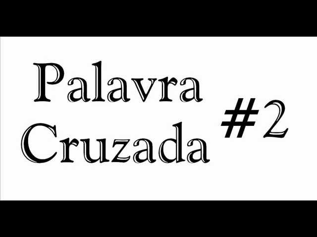 Racha Cuca - Palavra Cruzada #2 