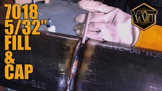 7018 - 5/32 Fill & Cap | Stick Welding