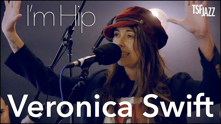 Veronica Swift sur TSFJAZZ !