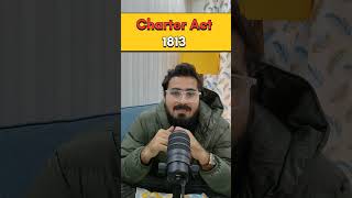 The Charters Act Of 1813  upsc chartersact indianhistory indianpolitics youtubeshorts