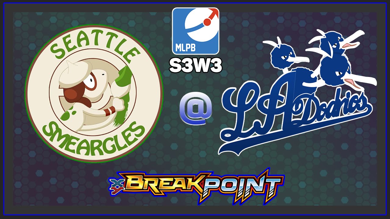 MLPB S3 W3| Seattle Smeargles (1-1) vs L.A. Dodrio (1-1) [Breakpoint]