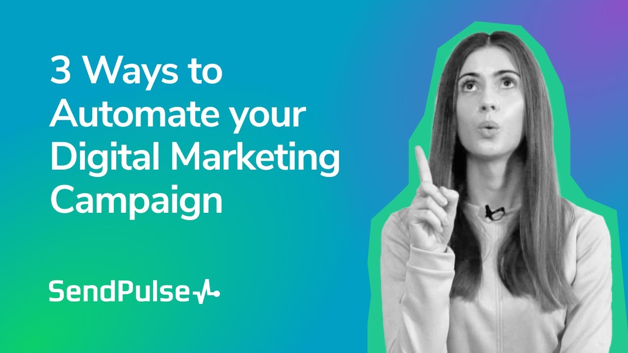 3 Ways to Automate your Digital Marketing Campaign - YouTube