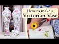 Flowers of the Past: How to create a Victorian inspired vase using transfers