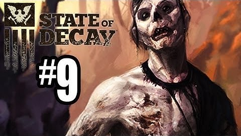 State of Decay Gameplay Walkthrough - Part 9 - NEW WORLD COURTHOUSE!! (Xbox 360 Gameplay HD)