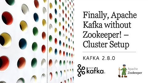 (Part 2 of 3) Apache Kafka 2.8.0 - Finally, Apache Kafka without Zookeeper!