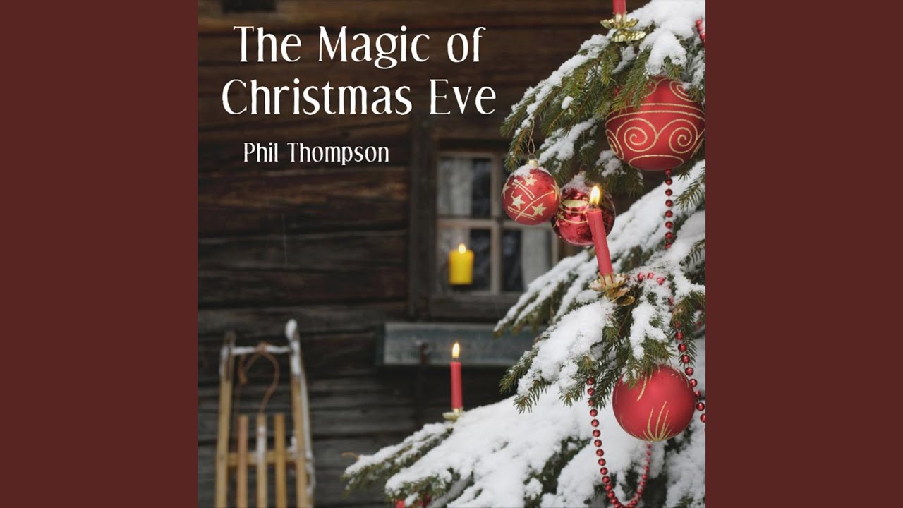The Magic of Christmas Eve - YouTube
