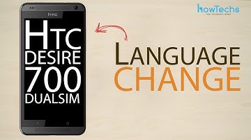 HTC Desire 700 dual sim - How to change language