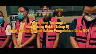 Penyerahan Tersangka dan Barang Bukti (Tahap II) Tindak Pidana Korupsi dalam Pengelolaan Dana BOS. Penyerahan Tersangka dan Barang Bukti (Tahap II) Tindak Pidana Korupsi dalam Pengelolaan Dana BOS.
