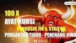 AYAT KURSI PENGUSIR JIN \u0026 SYAITON DI RUMAH | 99 X | Full 3 Jam | No ikLan ❗