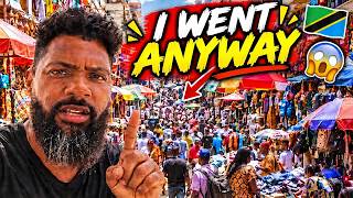 They told me NOT to go to this Market ALONE in Tanzania