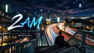 🌌 2AM (JustaTee ft. BigDaddy) - Remake by MGM Studio #MGM #MarchGMusic #Deephouse #bassboosted