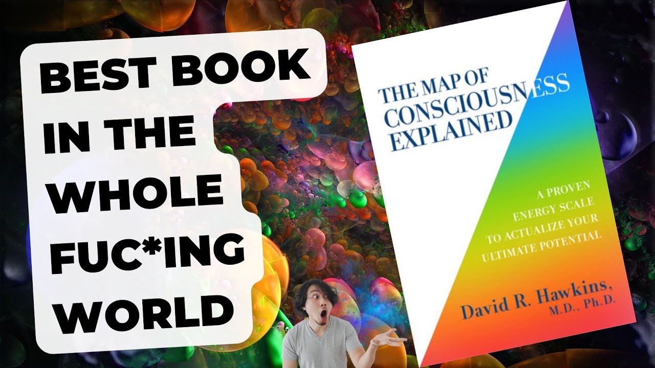 The Map Of Consciousness Explained is the Best Book In the World - YouTube