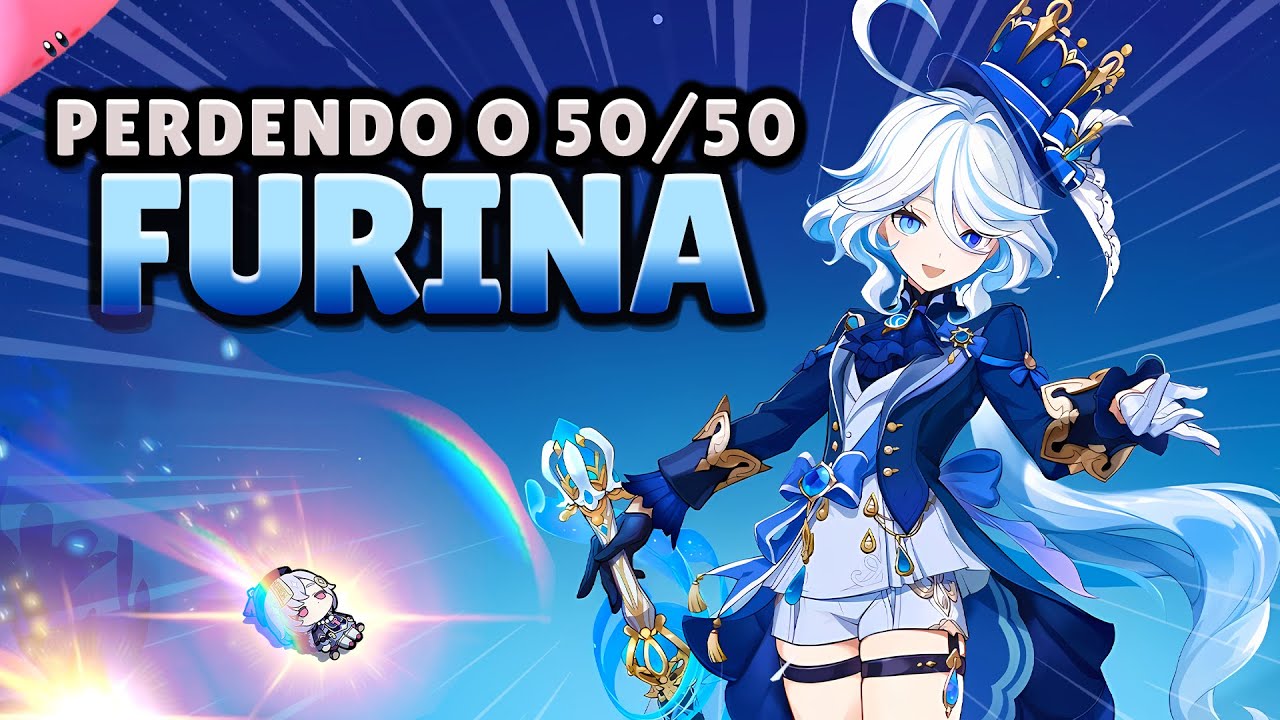 Hj eu venço o 50/50! (confia) Gastando TUDO na Furina
