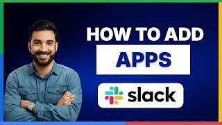 How to add apps to Slack[2026 Full Guide]