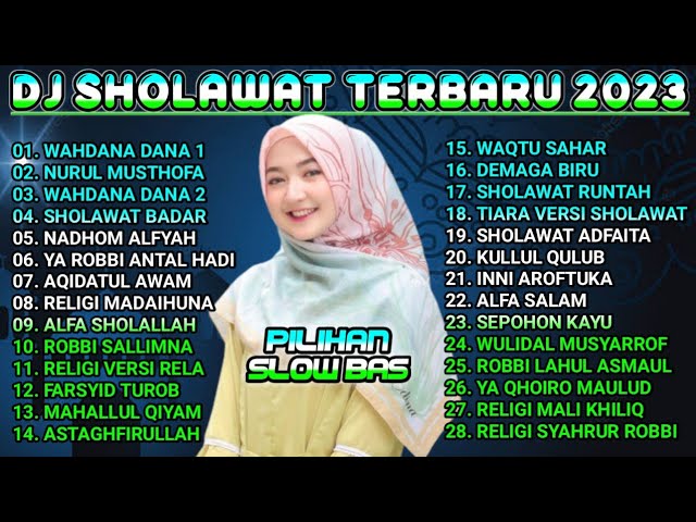 DJ Sholawat Wahdana Dana Bikin Hati Jadi Adem Dan Sejuk Tebarau 2023 Slow Bas class=